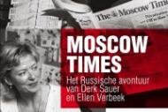 Moscow Times. Het Russische avontuur van Der Sauer en Ellen Verbeek